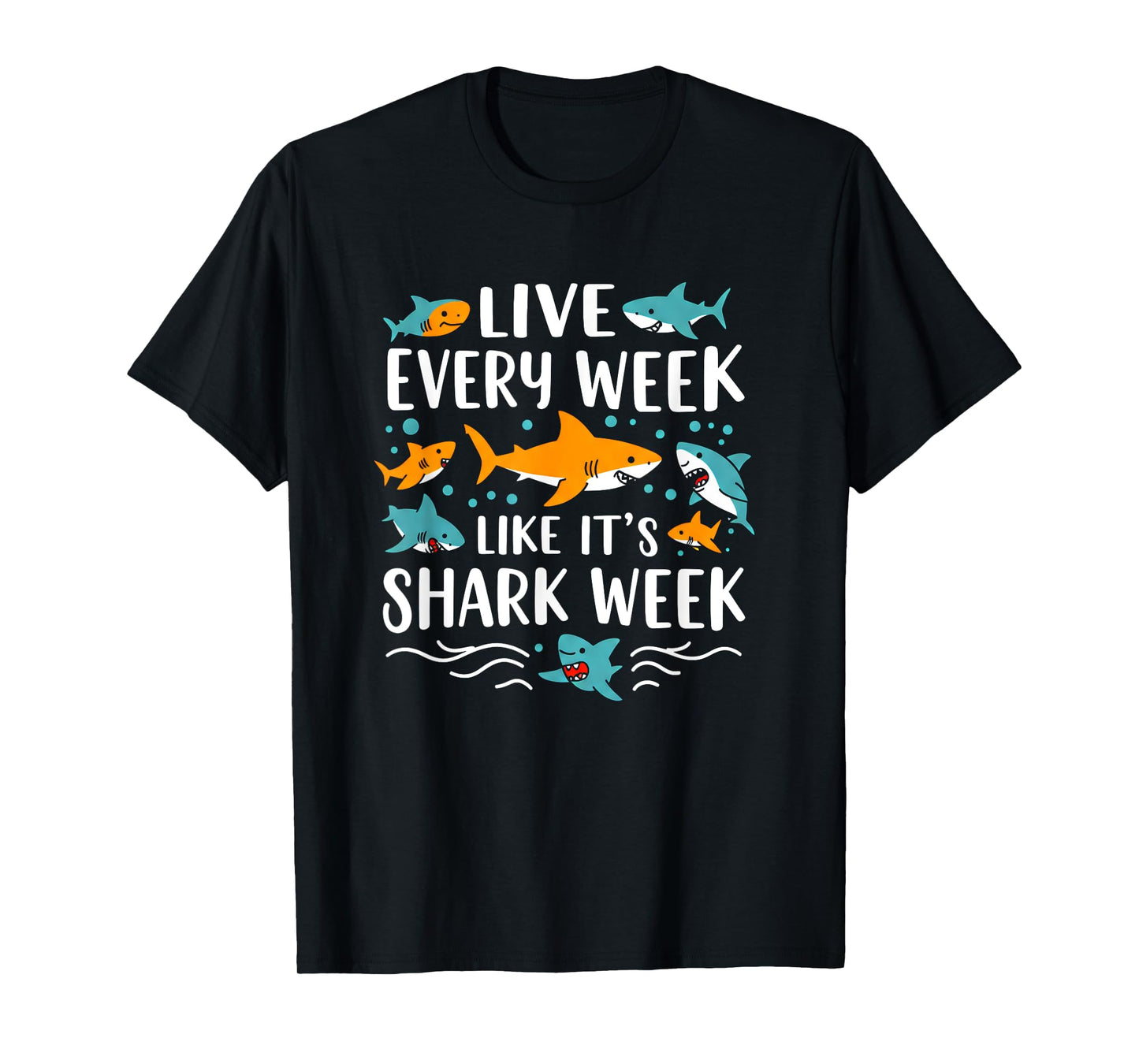 Live Every Week Like It's Shark Lover's Week Funny Shark T-Shirt