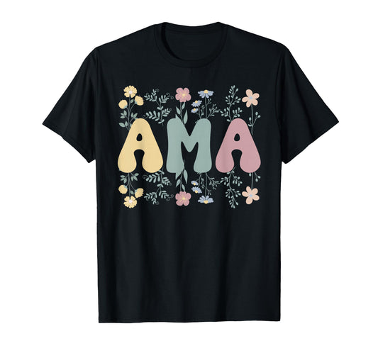 Ama Flowers Ama Grandmother Ama Grandma T-Shirt