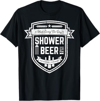 Shower Beer Meme Retro Logo Design Gift for Beer Drinkers T-Shirt