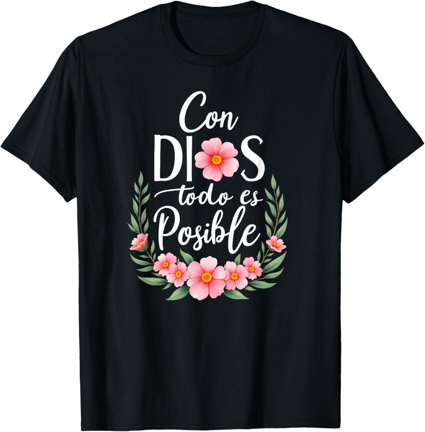 Floral Christian Spanish Con Dios Todo es Posible T-Shirt