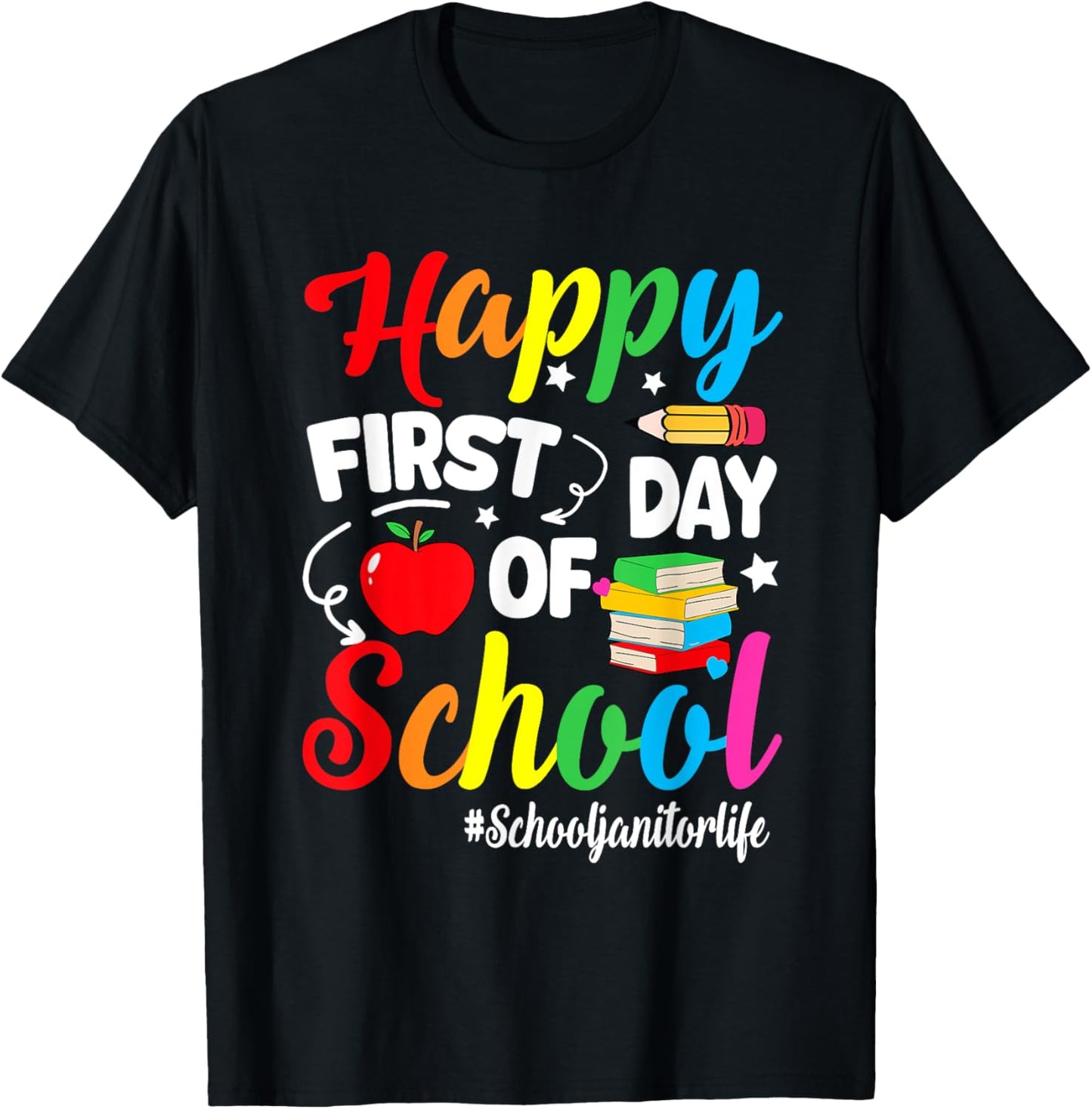 Happy First Day Of School School Janitor Life Back To School T-Shirt