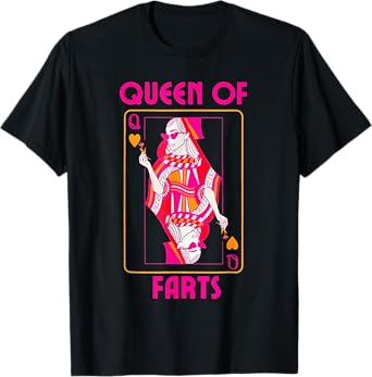 Queen of Farts Embarrassing Joke Adult Humor T-Shirt