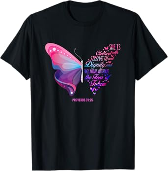 Christian Bible Verse Proverbs 31:25 Butterfly T-Shirt