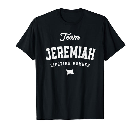 Team Jeremiah Lifetime Member Funny Name Jeremiah T-Shirt