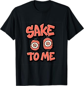 Sake to Me Graffiti Sushi Lantern Bar Humor T-Shirt