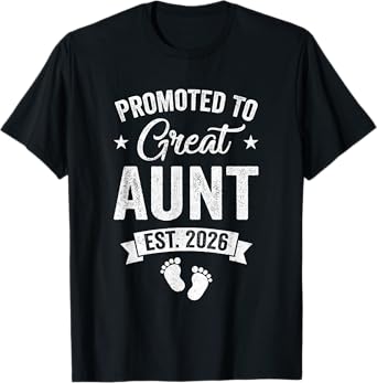 Promoted To Great Aunt Est 2026 Pregnancy Announcement T-Shirt