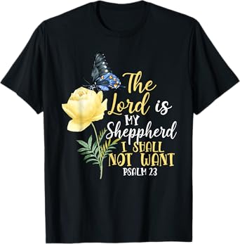 Christian Bible Verse Quote Butterfly Rose Flower Psalm 23 T-Shirt