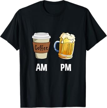 AM Coffee PM Beer T-Shirt