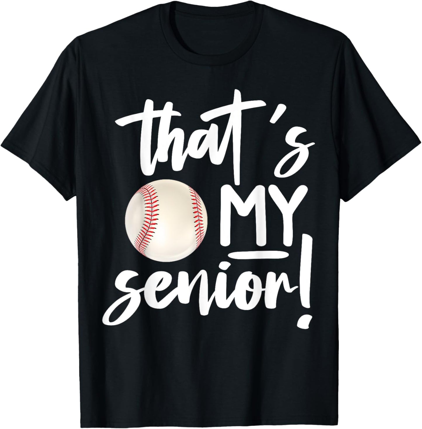 That's My Baseball Senior Mom 2025 Softball Senior Mama 2025 T-Shirt