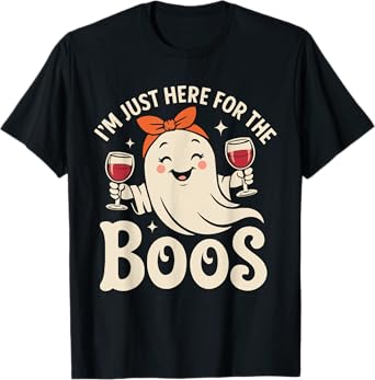 I'm Just Here for The Boos Ghost Drink Halloween Wine Ghost T-Shirt