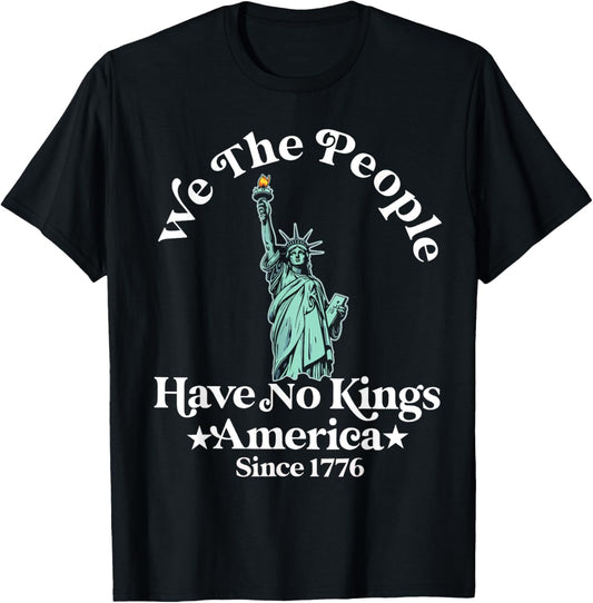 Rejecting Kings Since 1776 Fourth 4th Of July For Democrats T-shirt