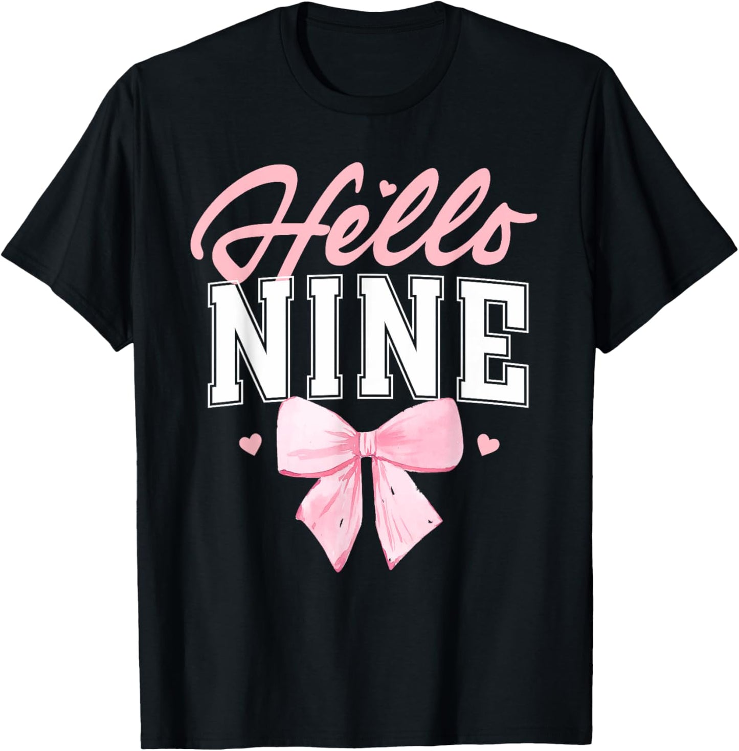 Hello Nine Cute Coquette Bow 9th Birthday Girl 9-Year-Old T-Shirt