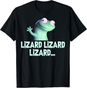 Funny Weirdcore Animal Women Men Lizard Lizard Lizard Meme T-Shirt