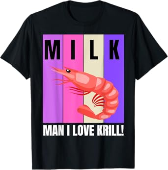 I Love Krill! Seaside Joke Fishing Pun Funny Krill T-Shirt