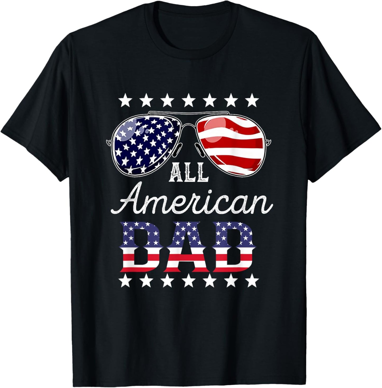 All American Dad 4th of July Sunglasses Family T-Shirt