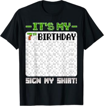 It's My 7th Birthday Sign My Shirt Funny Birthday Boy Party T-Shirt