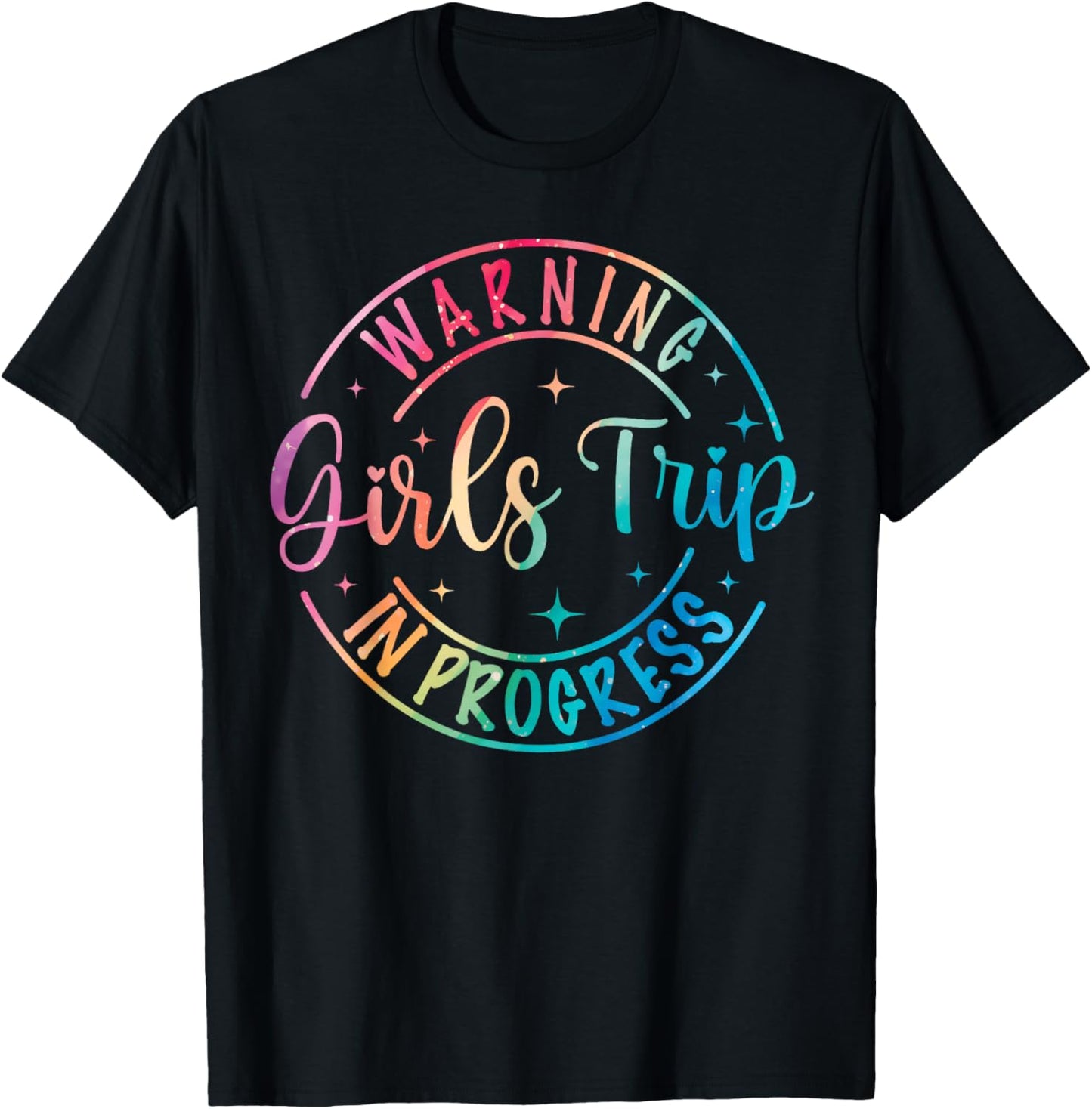 Warning Girls Trip In Progress 2025 Besties Trip Vacay Mode T-Shirt
