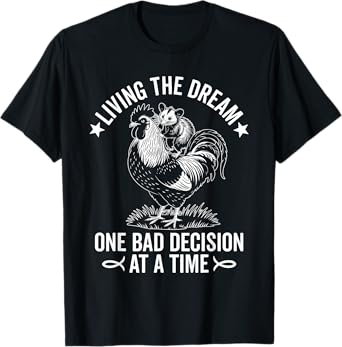 Living The Dream One Bad Decision At a Time Funny Opossum T-Shirt