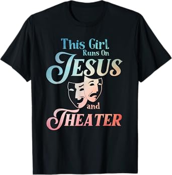 Cute Theatre Art For Teen Girls Women Acting Musical Lover T-Shirt