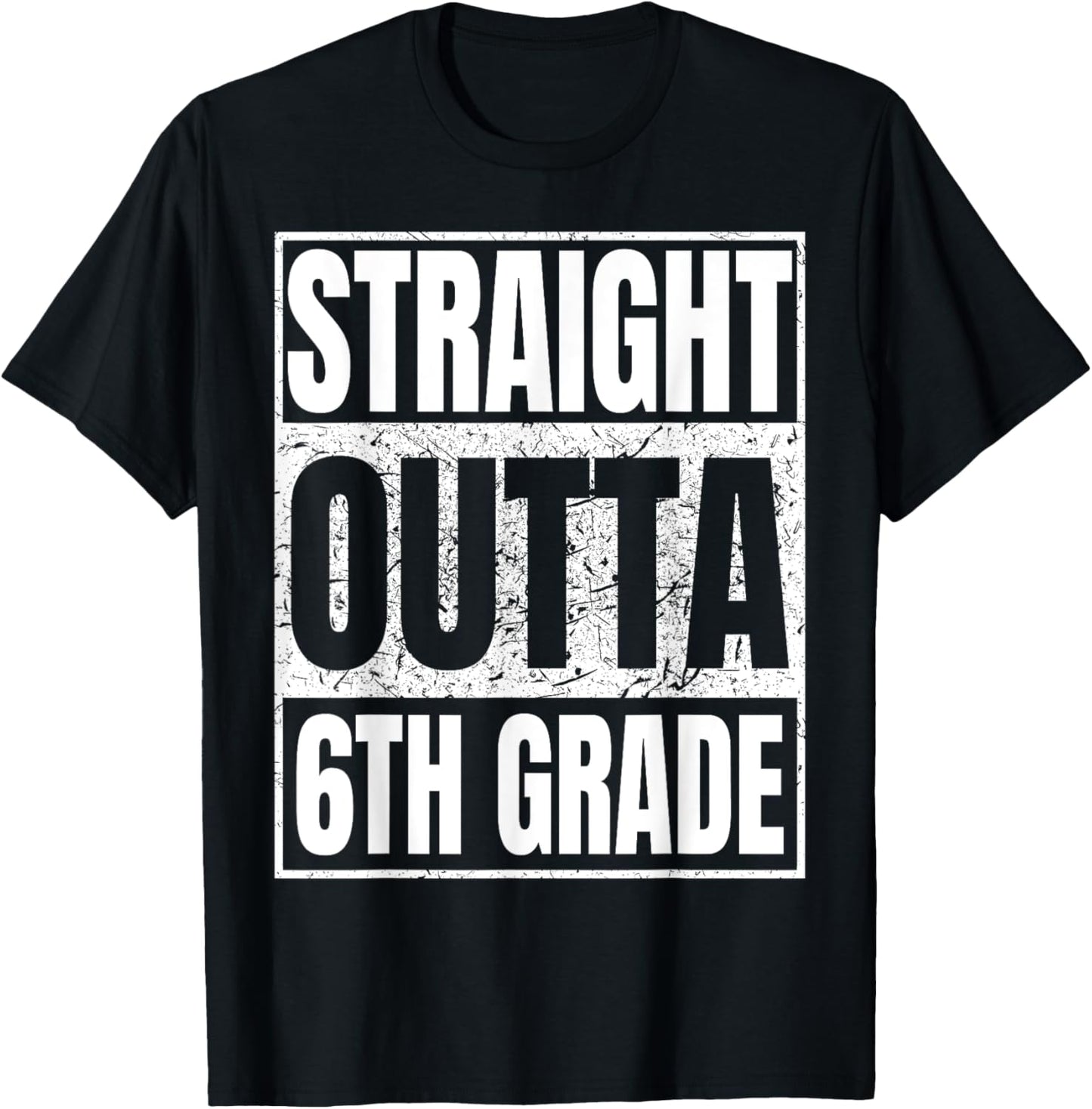 Straight Outta 6th Grade Graduation Class Of 2025 Gifts T-Shirt