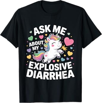 Ask Me About My Explosive Diarrhea T-Shirt