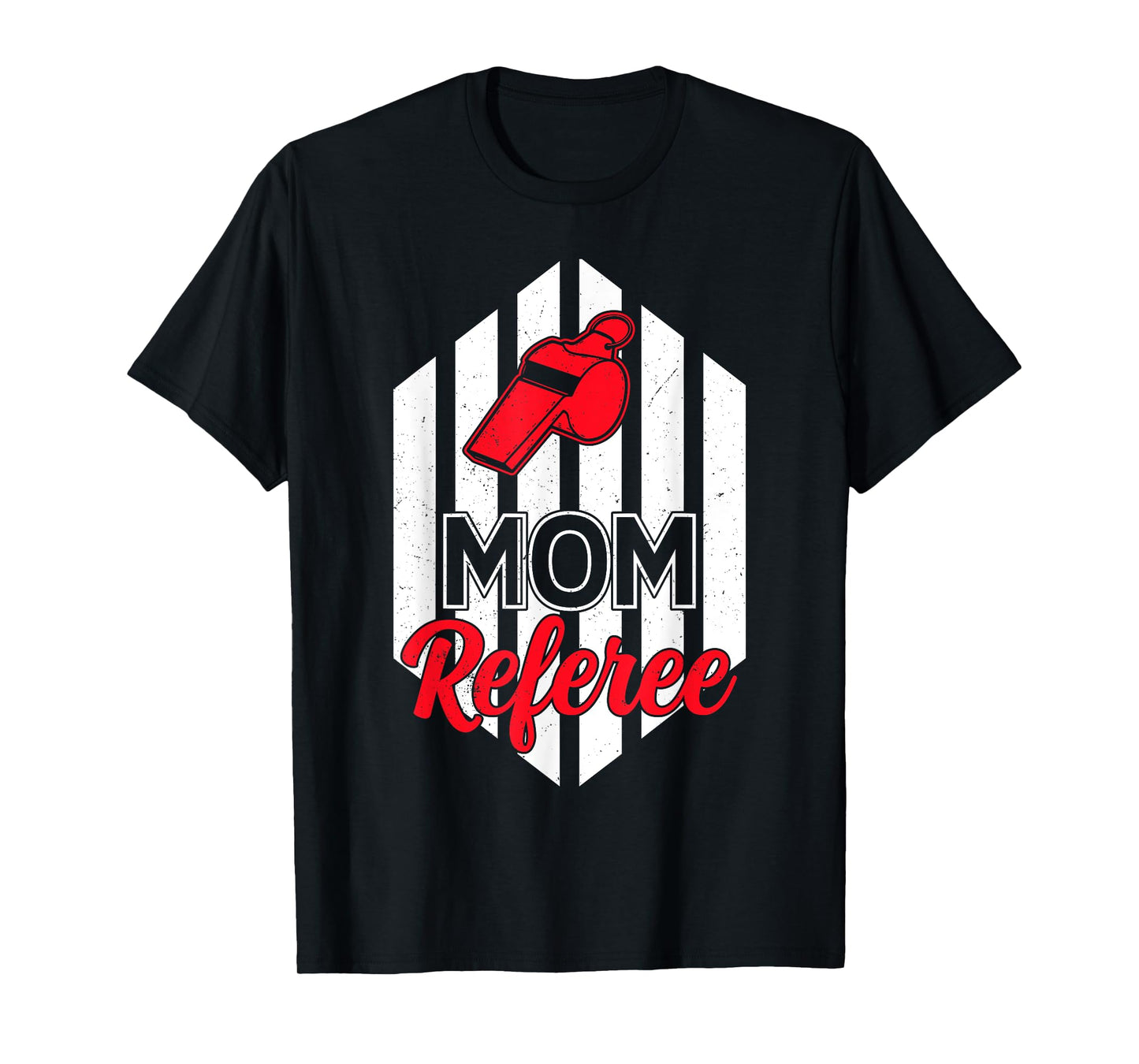 Mom Referee Motherhood Parenting Family Humor Sports Ref T-Shirt