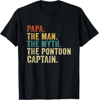 Vintage Papa Pontoon Captain Man Myth Boat Captain Father T-Shirt