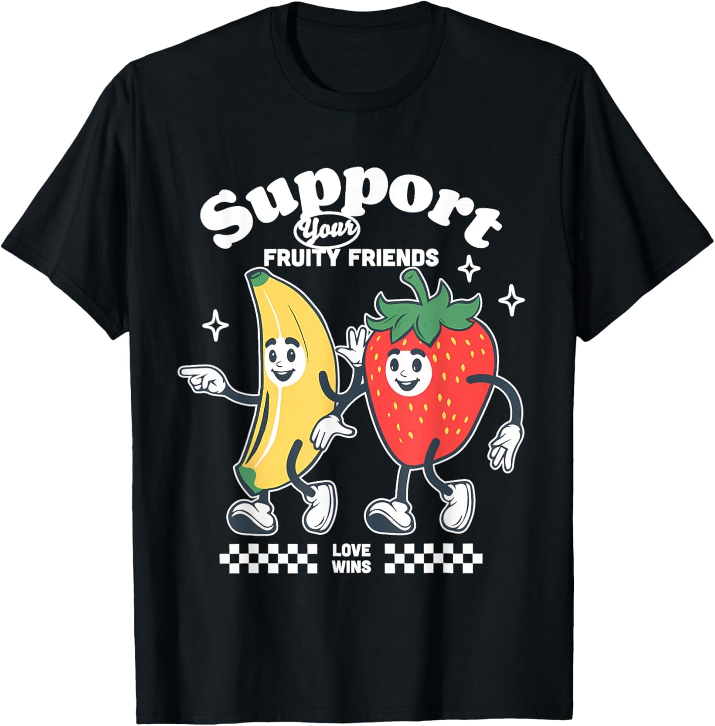 Funny Pride Support Your Fruity Friend LGBTG Gay Lesbian T-Shirt