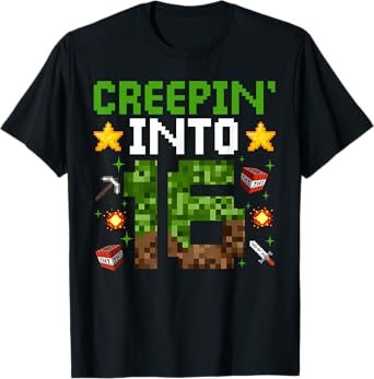 16th Birthday Gamer Pixel Creepin’ Into 16 Video Game Party T-Shirt