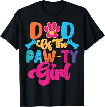 Dad Of The Birthday Girl Dog Paw Family Matching Party T-Shirt