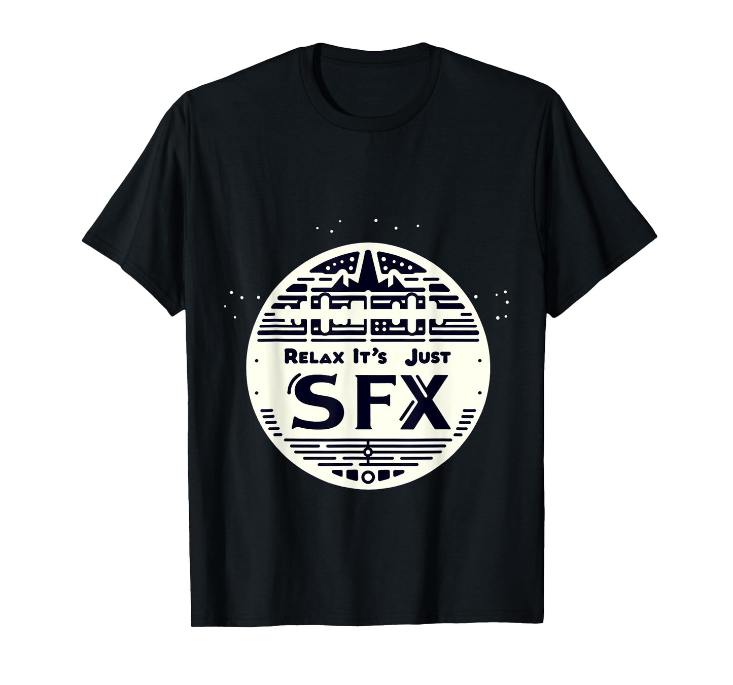 Relax It's Just SFX Makeup Artist Work Movie Film - T-Shirt