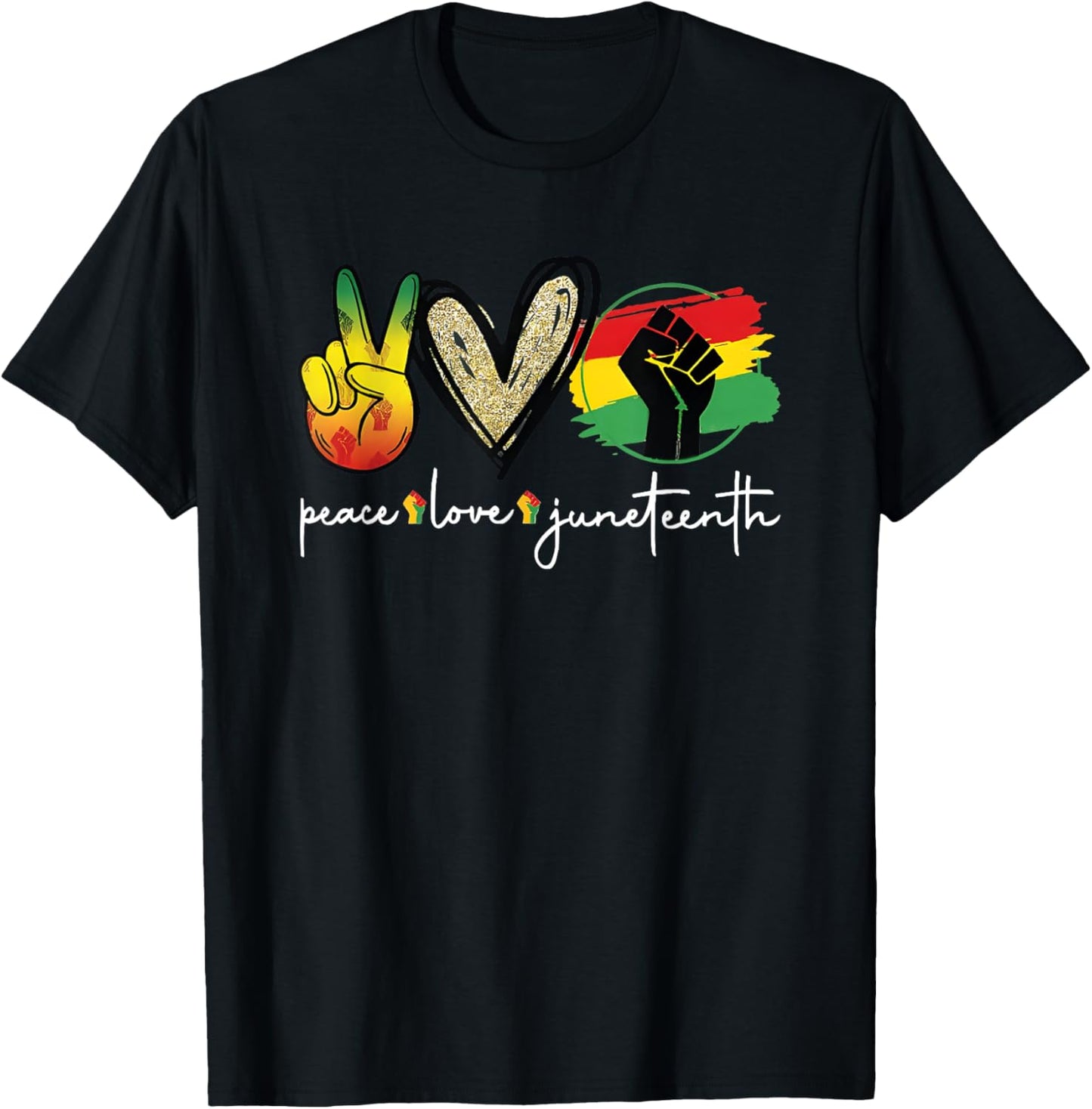 Peace Love Juneteenth Fist Black Girl Black Queen & King T-Shirt