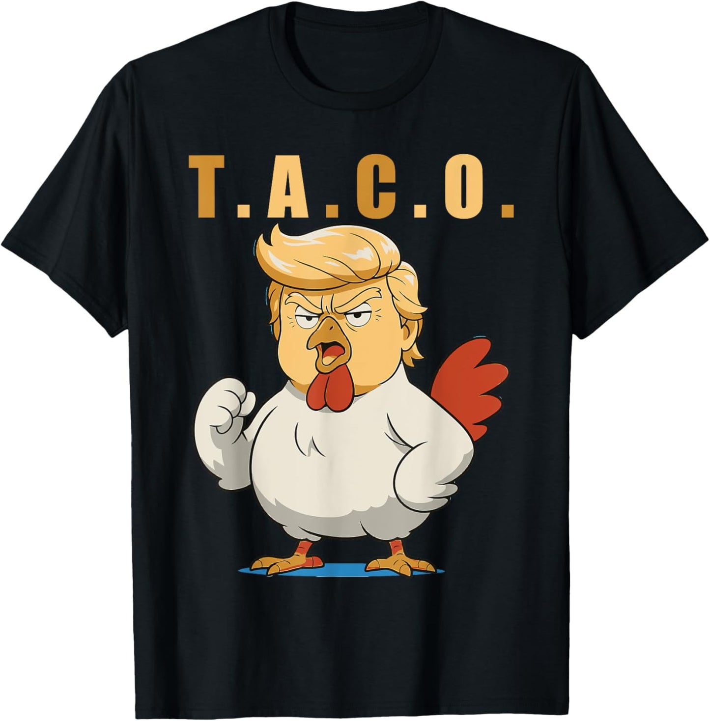 T.A.C.O. Trump Is A Taco T-Shirt