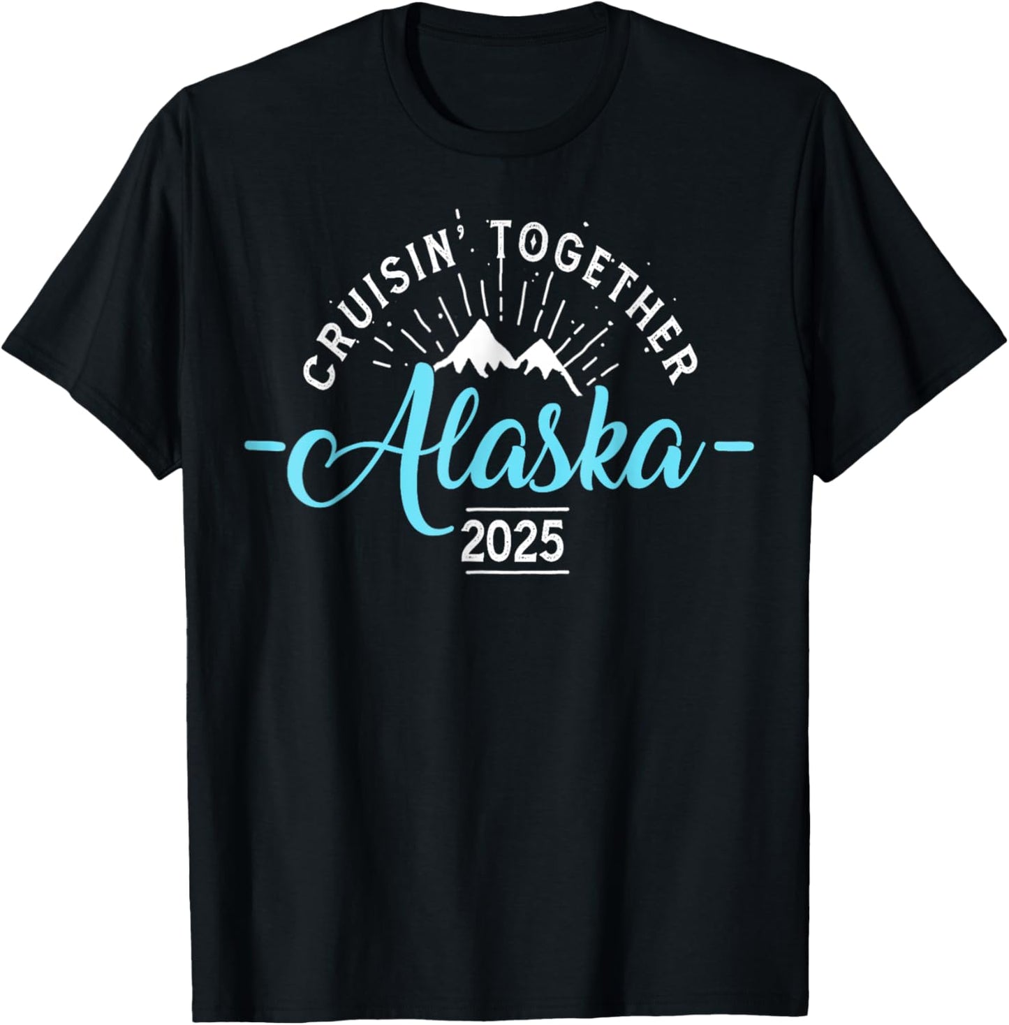 Funny Matching Family Friends And Group Alaska Cruise 2025 T-Shirt