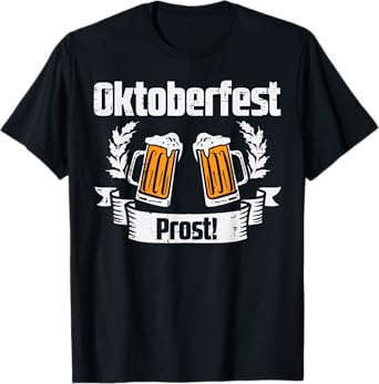 Oktoberfest Prost Toast German Bavarian Festival Men Women T-Shirt