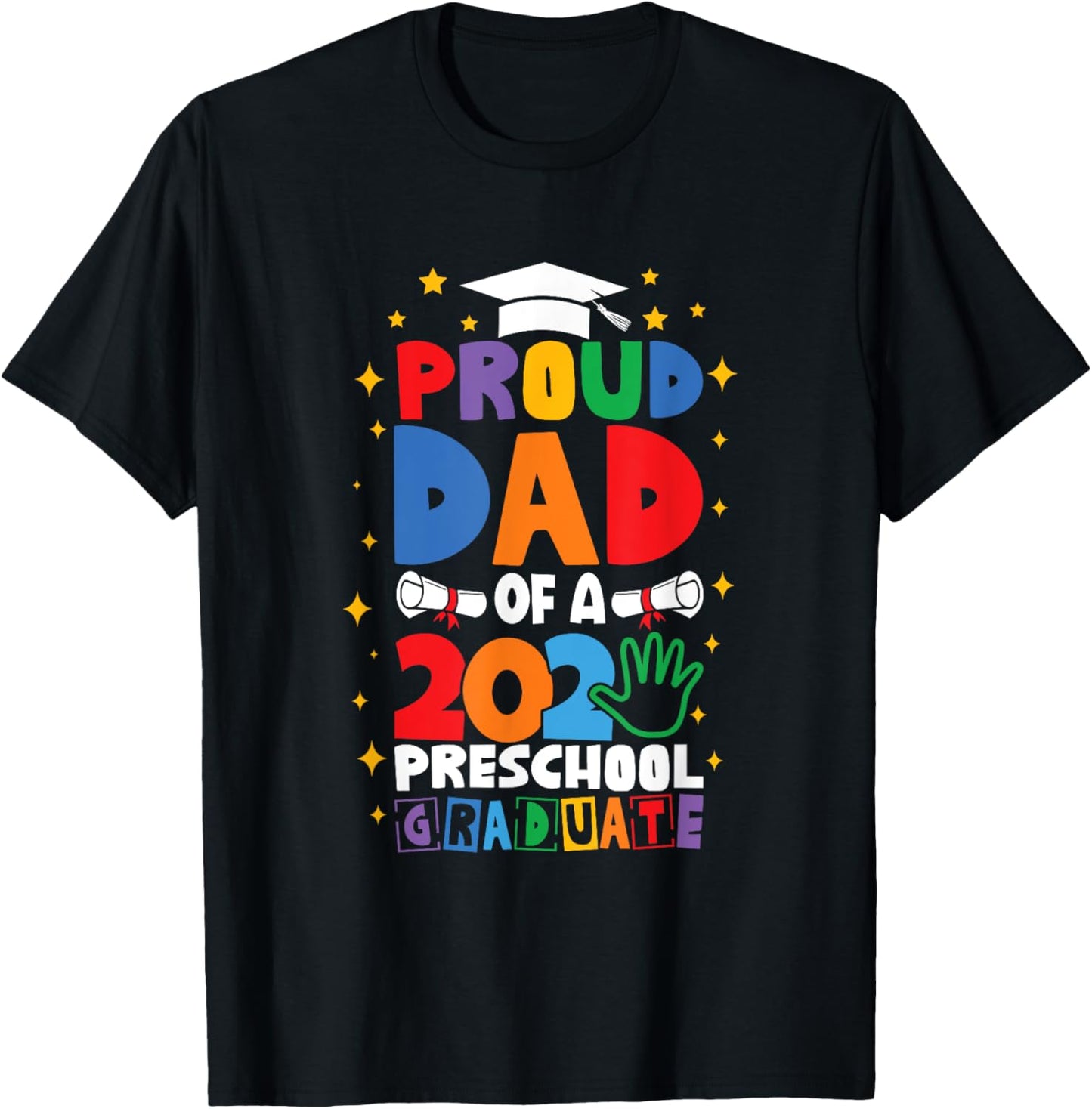 Proud Dad Class of 2025 Preschool Pre-K Graduate Graduation T-Shirt