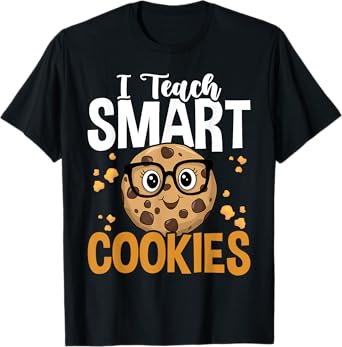 Funny Teacher I Teach Smart Cookies Nerd T-Shirt