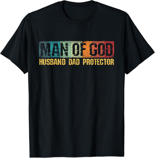 Man Of God Husband Dad Protector Christian Faith Fathers Day T-Shirt