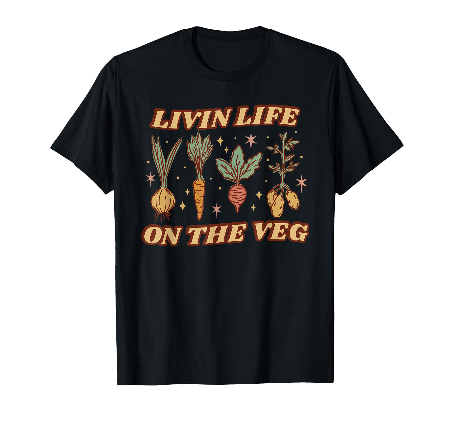 LIVIN LIFE ON THE VEG Funny design T-Shirt