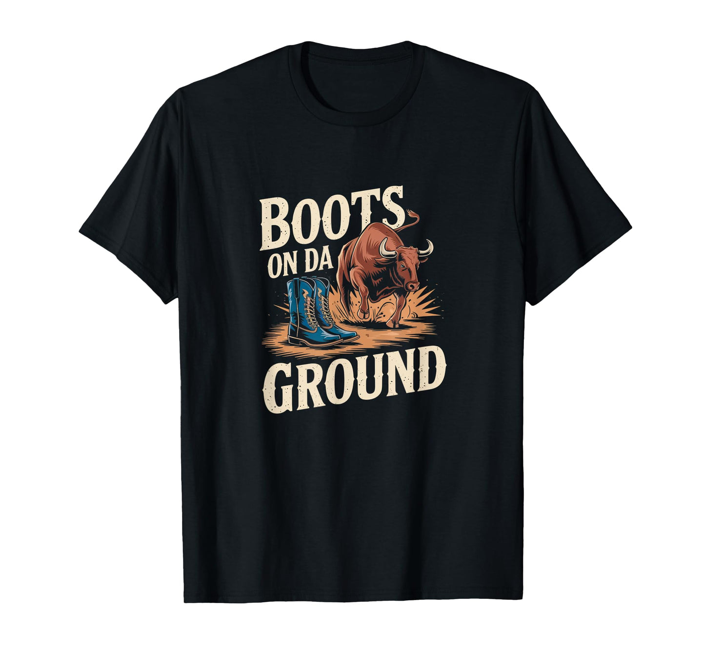 Boots On Da Ground Cowgirl Linedance Western T-Shirt