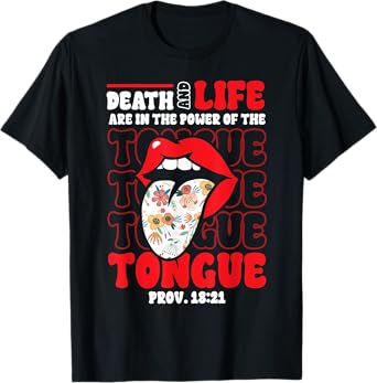 Christian Bible Verse Proverbs Death Life Power of Tongue T-Shirt