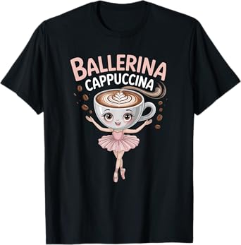 Ballerina Cappuccina Whimsical Meme Tee T-Shirt