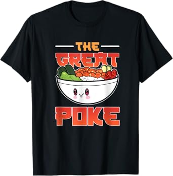 The Great Poke Bowl Anime T-Shirt