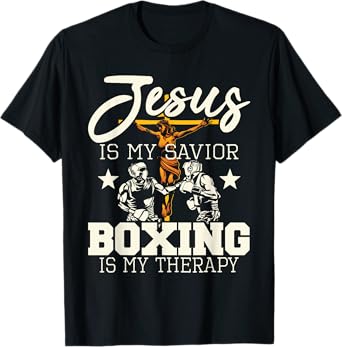 Jesus Is My Savior Boxing Is my Therapy - Gym Boxer T-Shirt