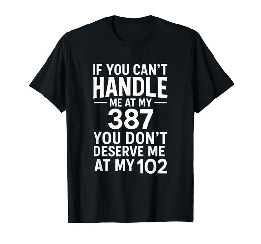 If You Can't Handle Me - Diabetes Awareness Funny T-Shirt