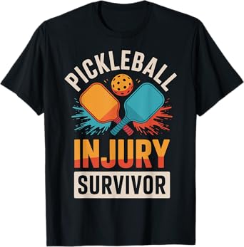 Pickleball Injury Survivor T-Shirt