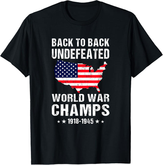 Vintage Back-To-Back Undefeated World War Champs 4th Of July T-Shirt