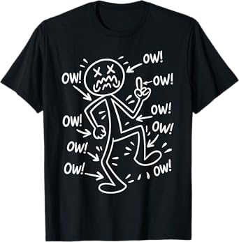 Ow Ow Ow Comedy Stick Character Funny Chronic Pain Meme T-Shirt