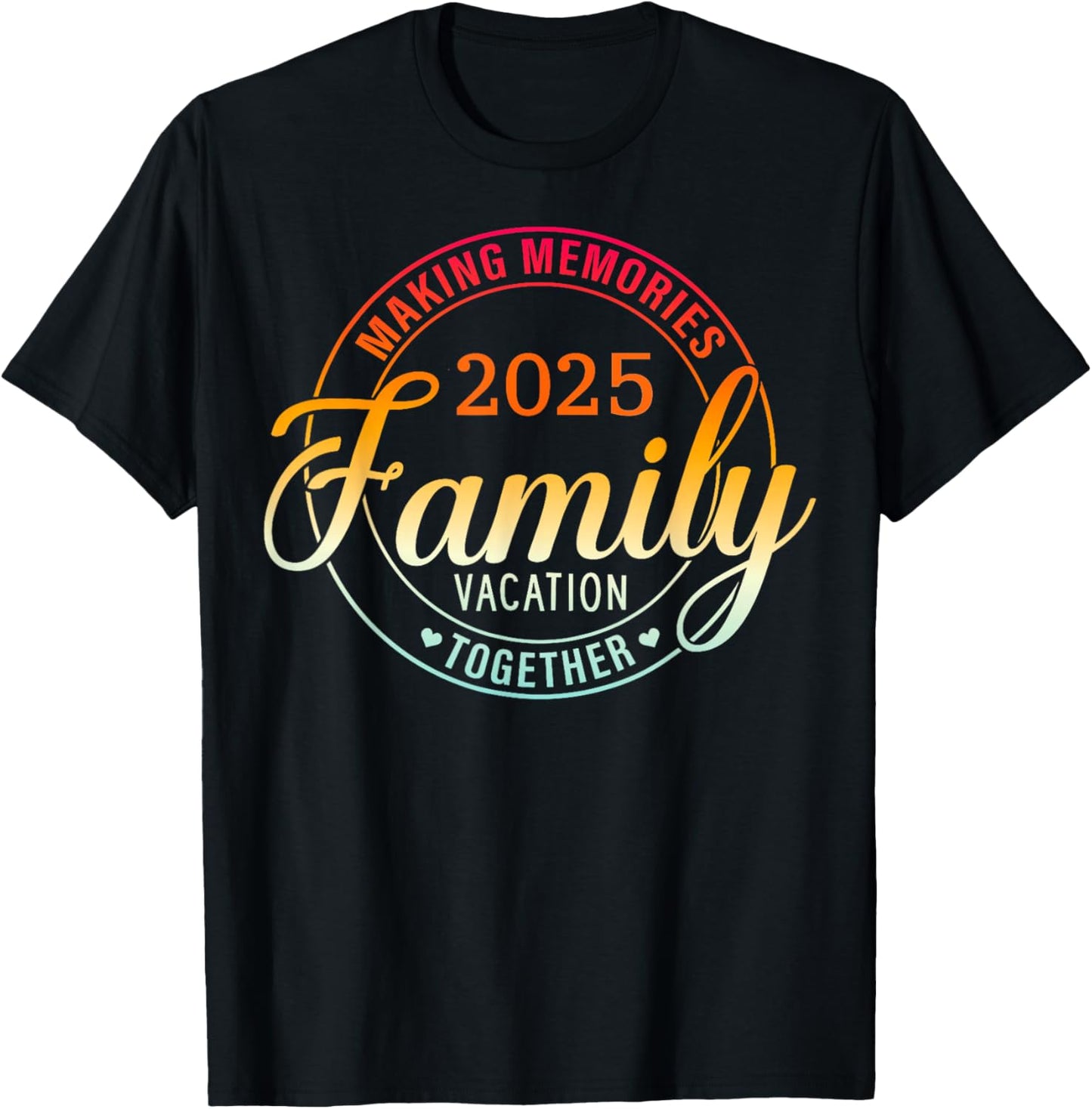 Family Vacation 2025 Family Matching Summer Vacation T-Shirt