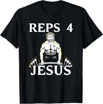 Reps For Jesus - Funny Weightlifting Tshirt for Christians! T-Shirt